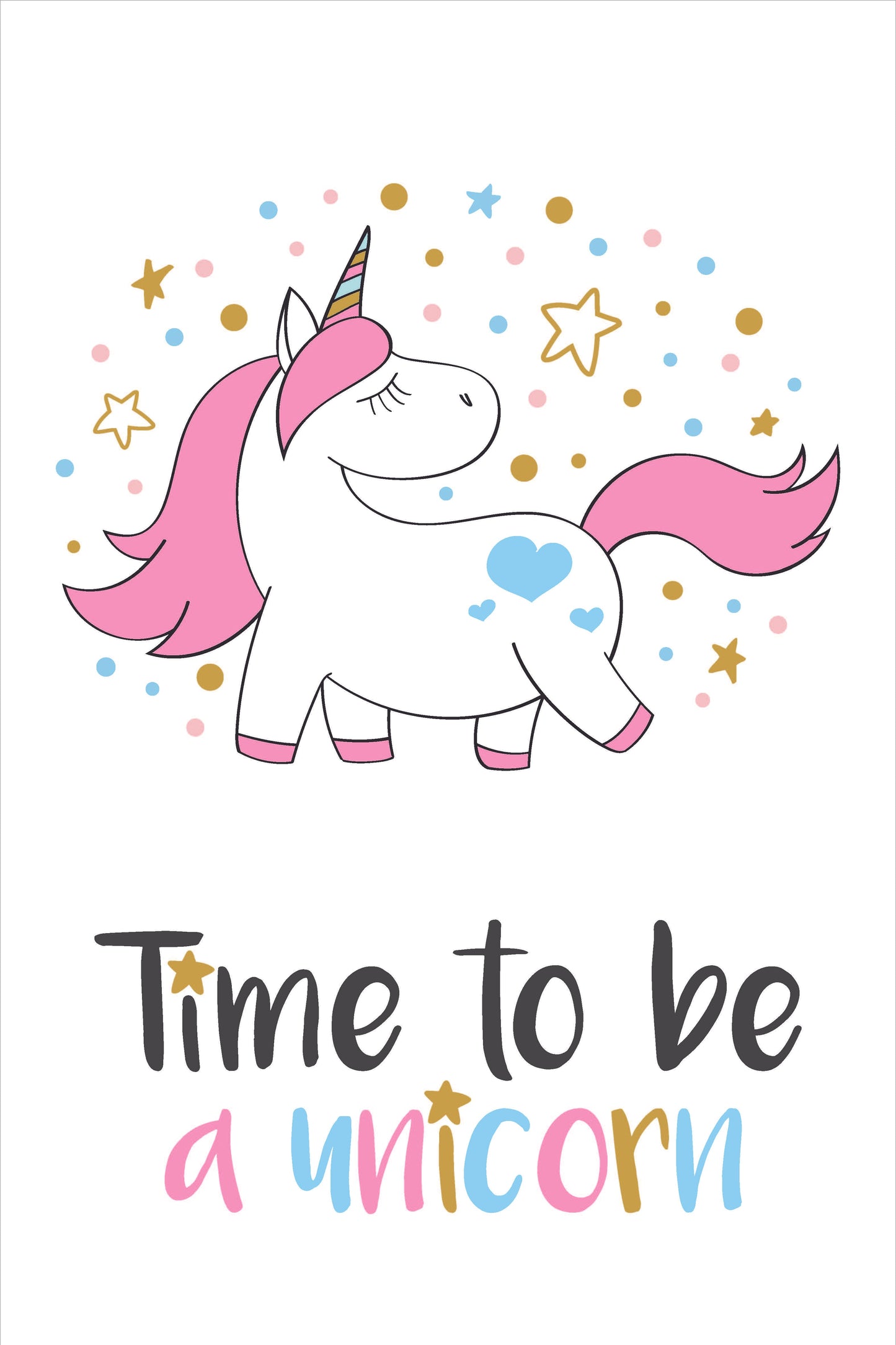 Time to be a Unicorn